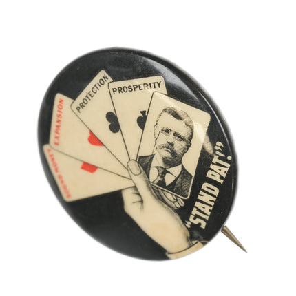 c1904 Theodore Roosevelt Stand Pat Picture Pin Political Jugate - Estate Fresh Austin